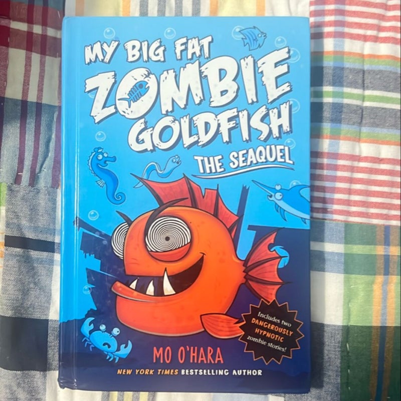 The SeaQuel: My Big Fat Zombie Goldfish