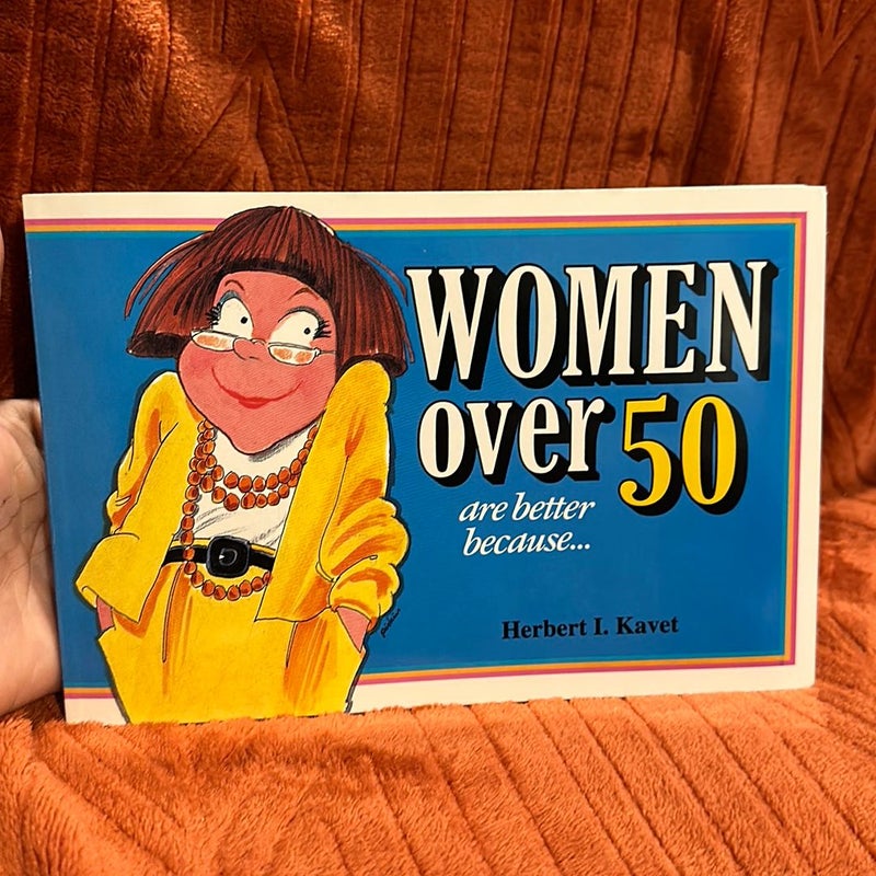 Women over Fifty Are Better Because . . .