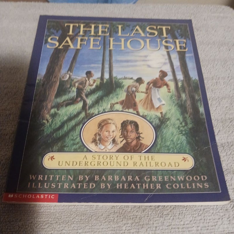 The Last Safe House