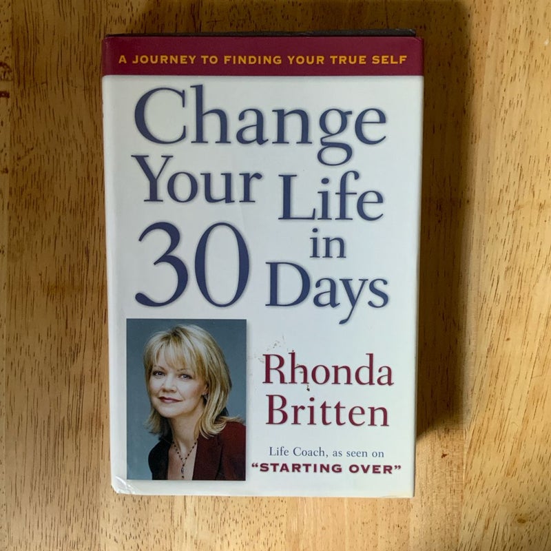 Change Your Life in 30 Days