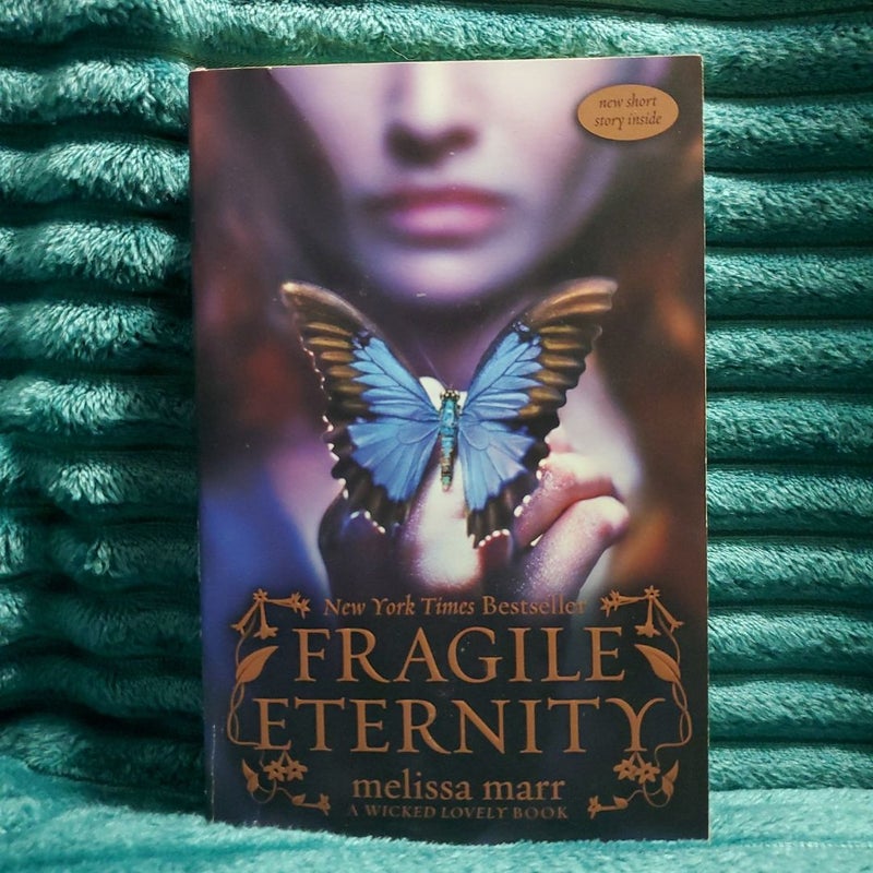 Fragile Eternity