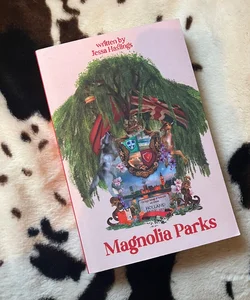 Magnolia Parks (ORIGINAL Self-Published Version) 