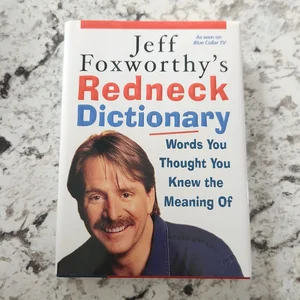 Jeff Foxworthy's Redneck Dictionary