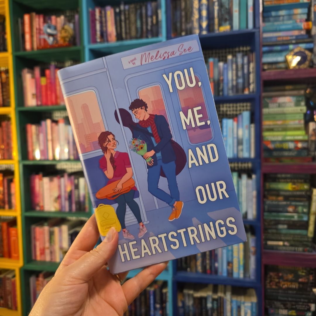 You, Me, and Our Heartstrings