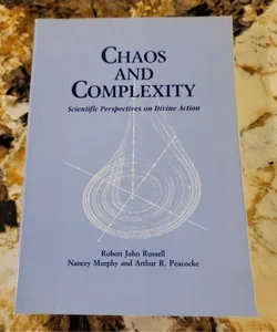 Chaos and Complexity - Scientific Perspectives on Divine Action