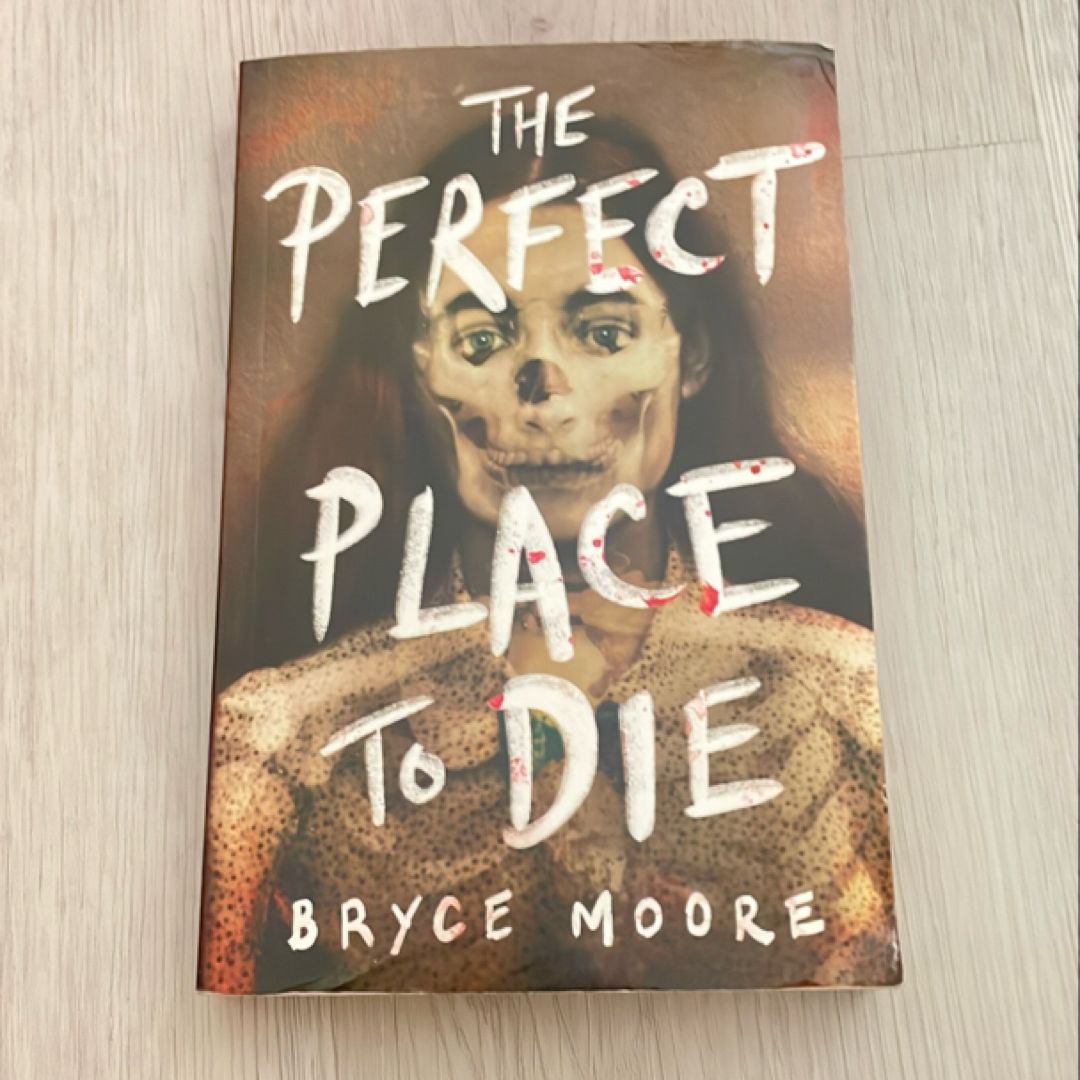 The Perfect Place to Die