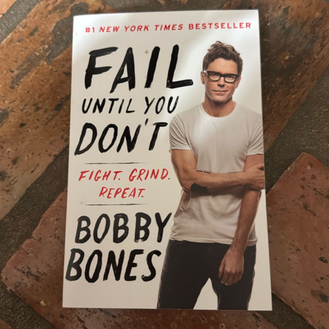 Fail until You Don't