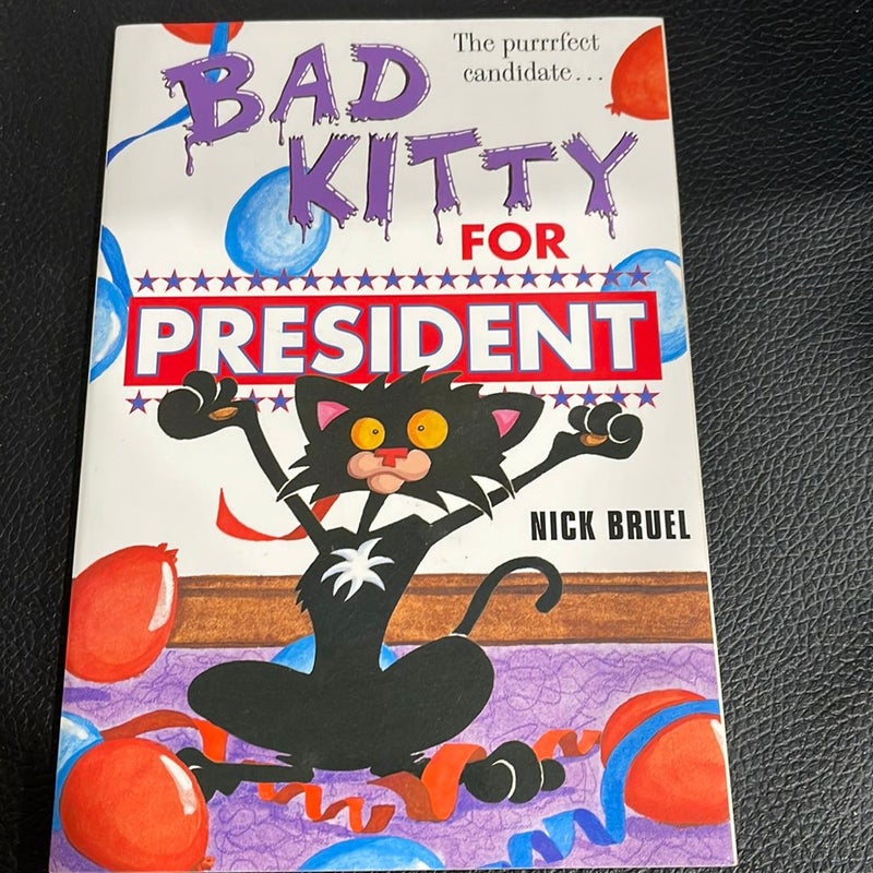 Bad kitty for president 