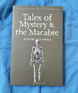 Tales of Mystery and the Macabre