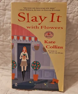 Slay It with Flowers