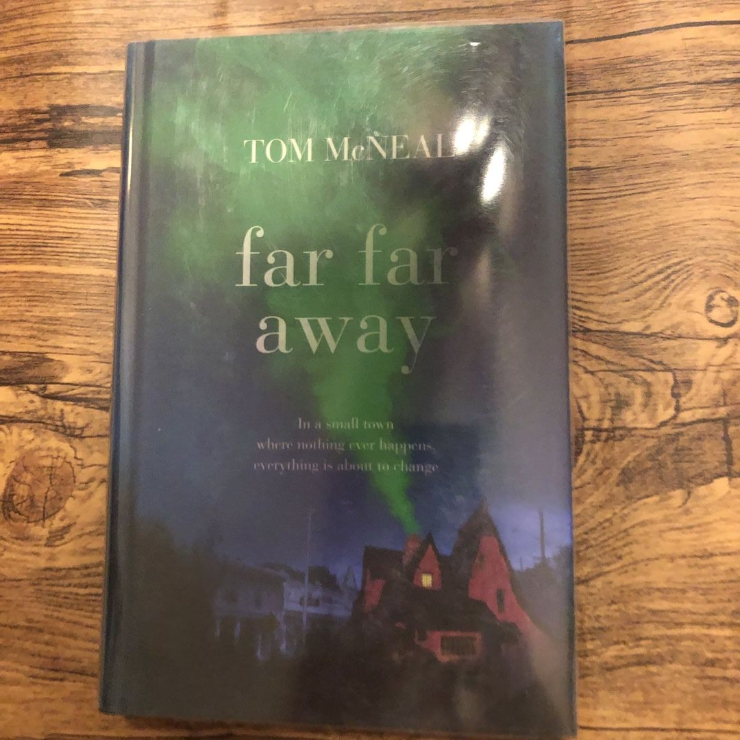 Far Far Away by Tom McNeal Hardcover Pangobooks