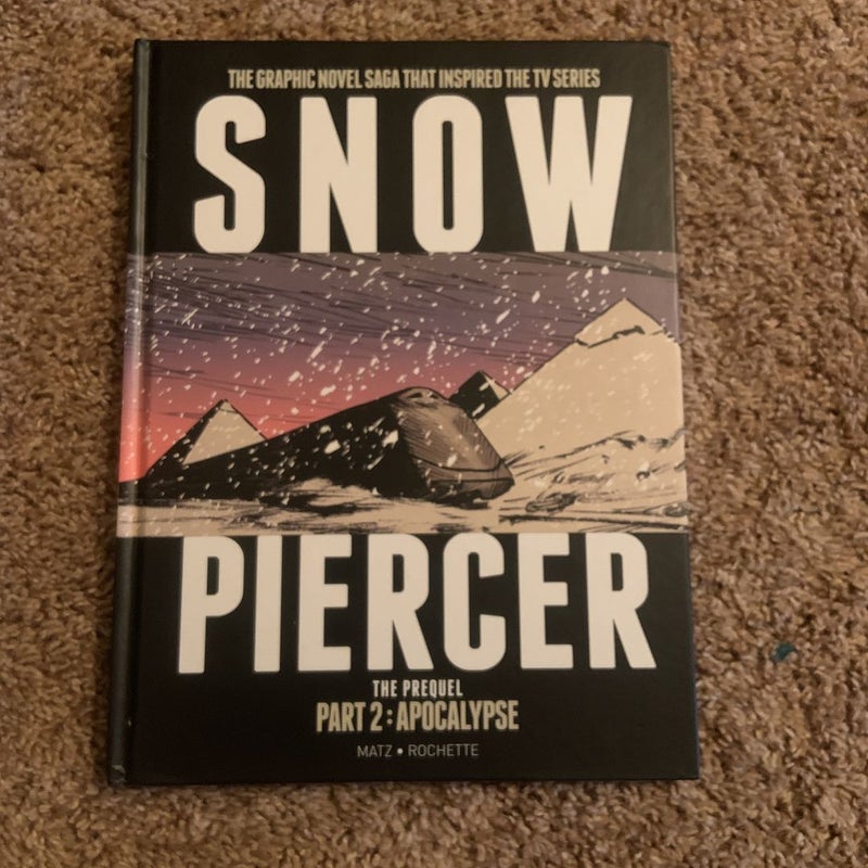 Snowpiercer: Prequel 2, the Apocalypse