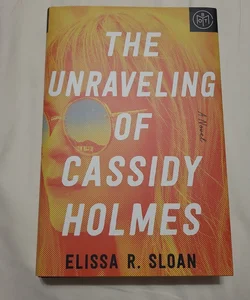 The Unraveling of Cassidy Holmes