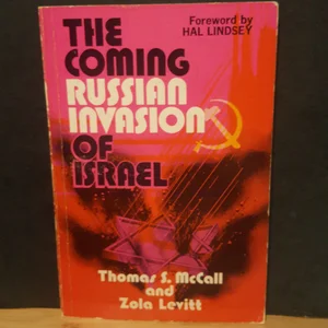 The Coming Russian Invasion of Israel