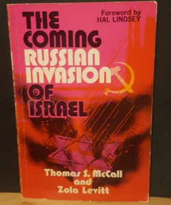 The Coming Russian Invasion of Israel