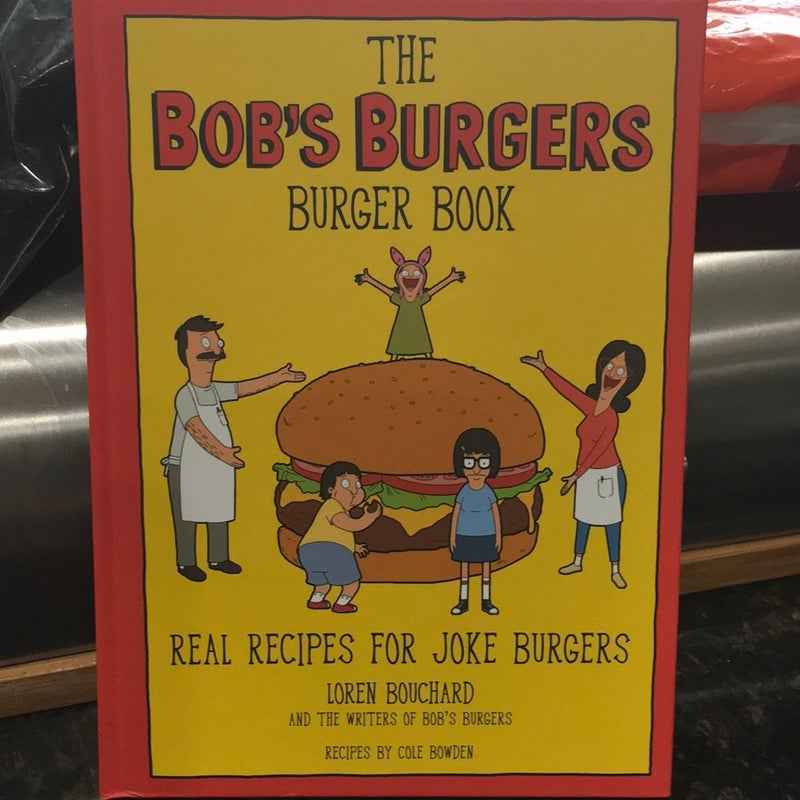 The Bob's Burgers Burger Book