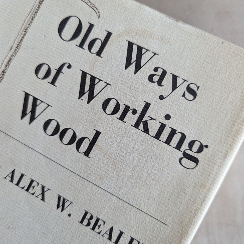 Old Ways of Working Wood