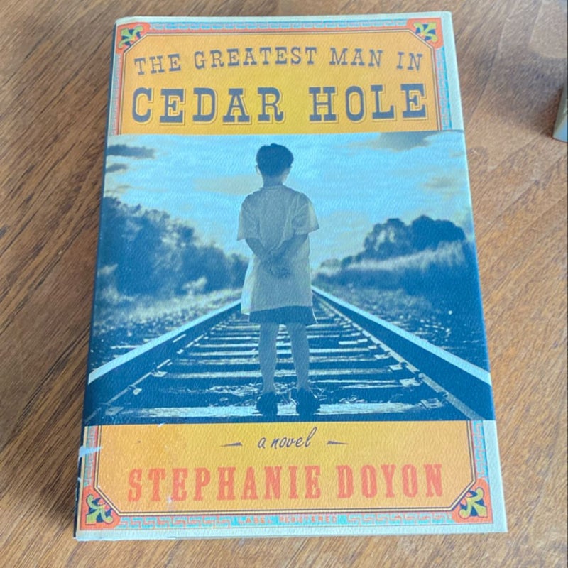 The Greatest Man in Cedar Hole