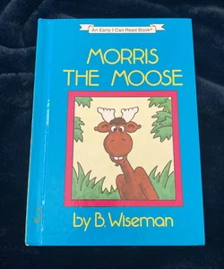 Morris the Moose