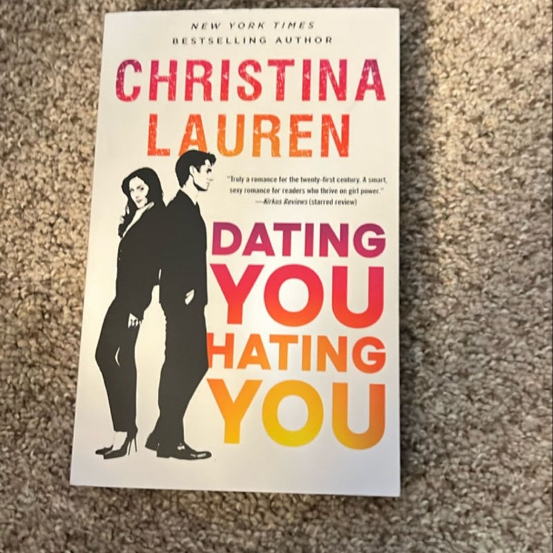 Dating You / Hating You