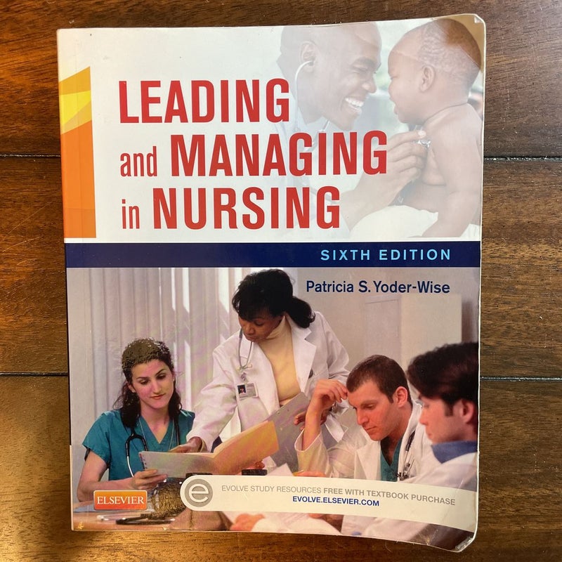 Leading and Managing in Nursing