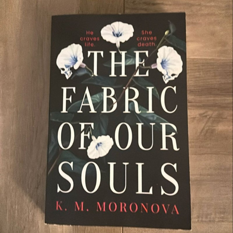 The Fabric of Our Souls