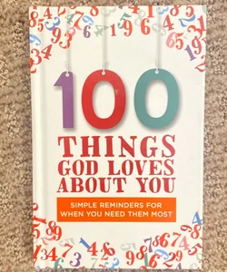100 Things God Loves about You