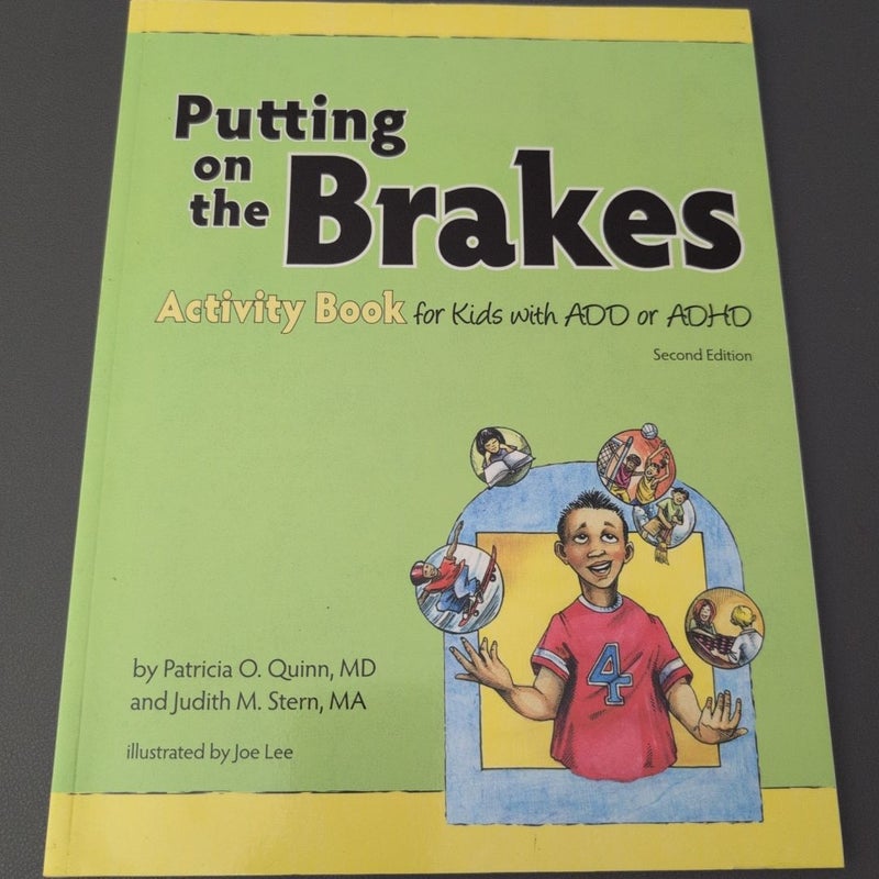 Putting on the Brakes Activity Book for Kids with ADD or ADHD