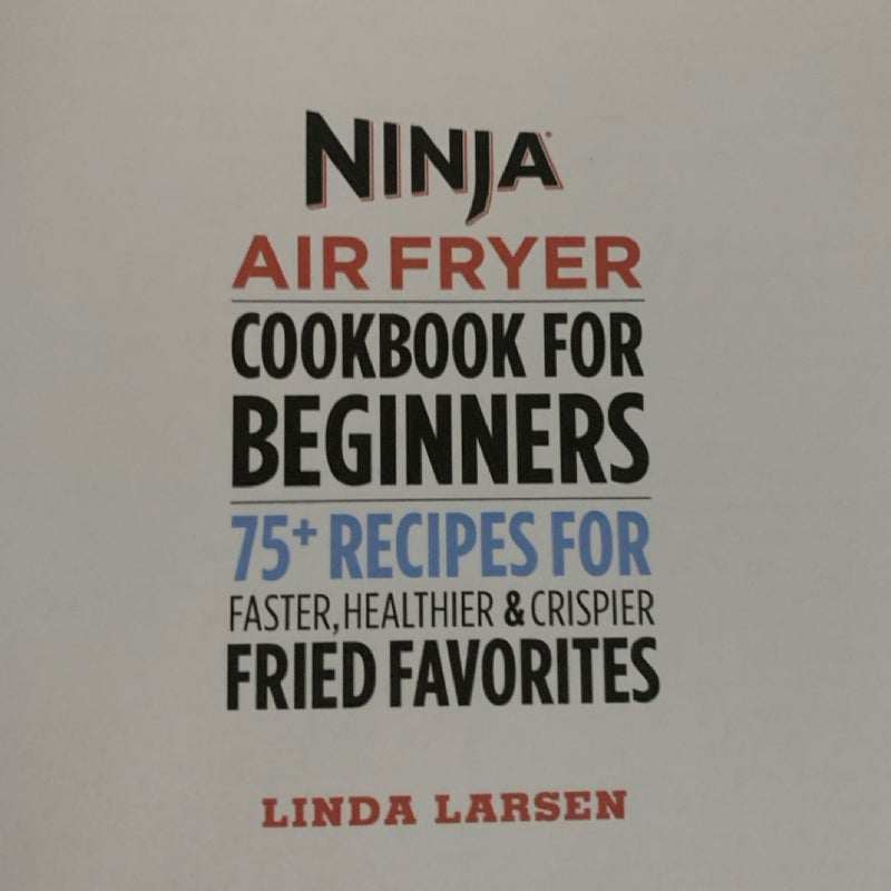 The Official Ninja Air Fryer Cookbook for Beginners