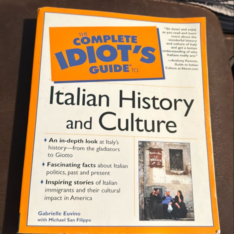 The Complete Idiot's Guide to Italian History and Culture