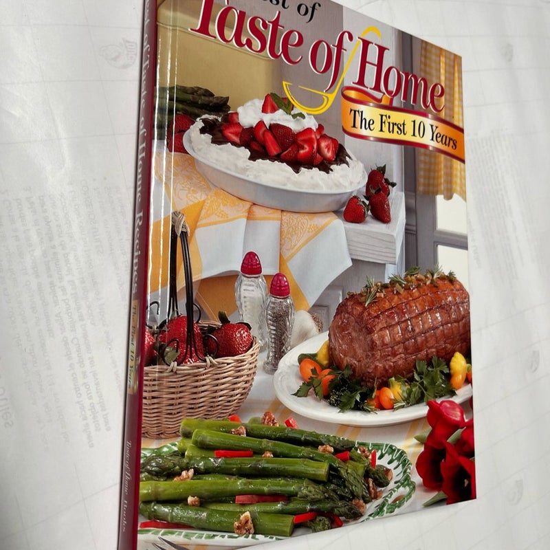 Best of Taste of Home Recipes, The First 10 Years