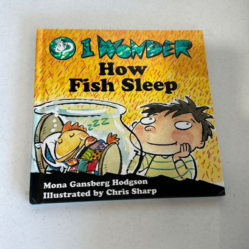 I Wonder How Fish Sleep