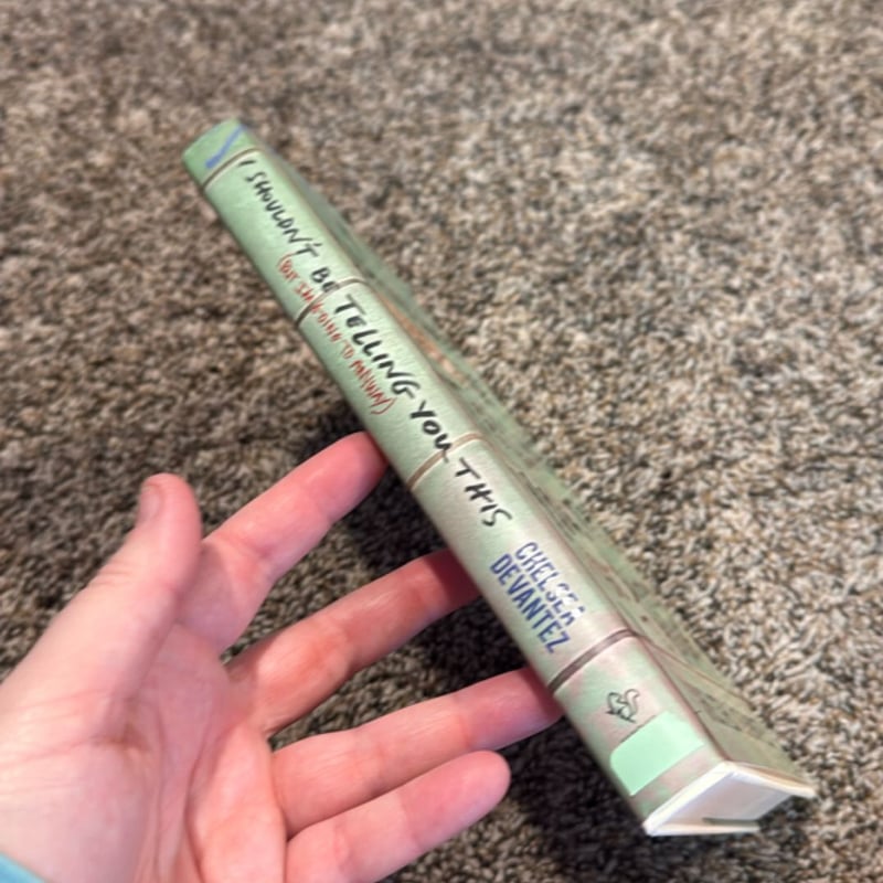 I Shouldn't Be Telling You This