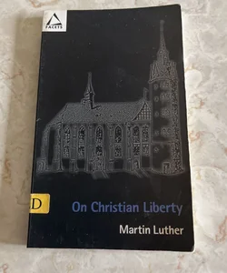 On Christian Liberty