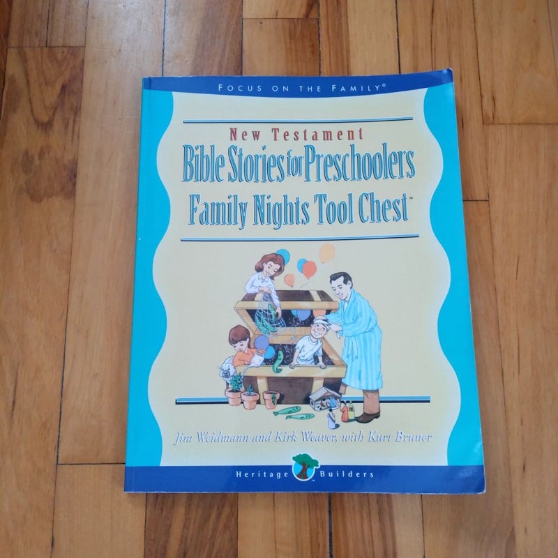 New Testament Bible Stories for Preschoolers Family Nights Tool Chest