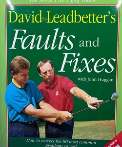 David Leadbetter's Faults and Fixes