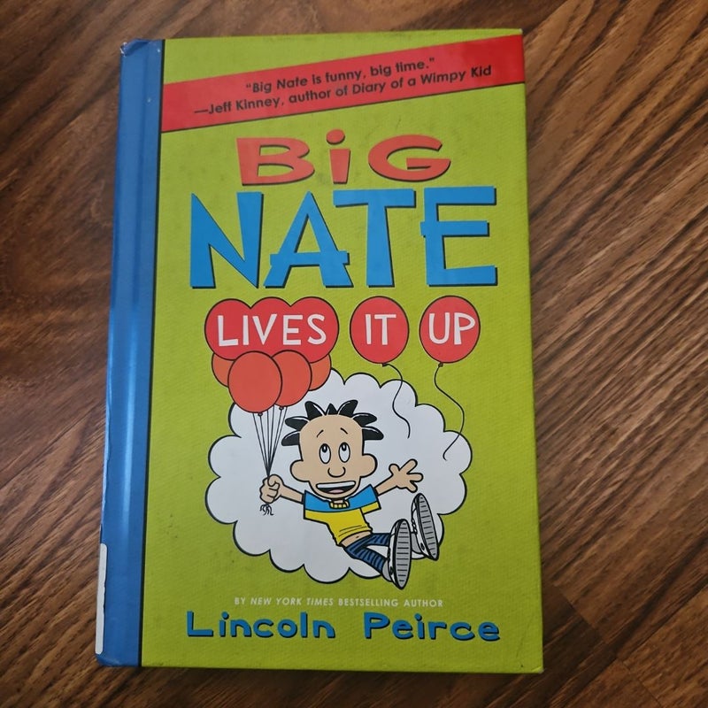 Big Nate Lives It Up