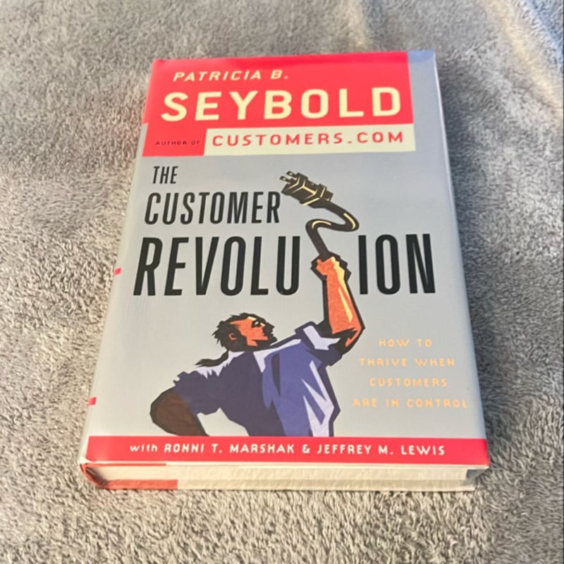 The Customer Revolution