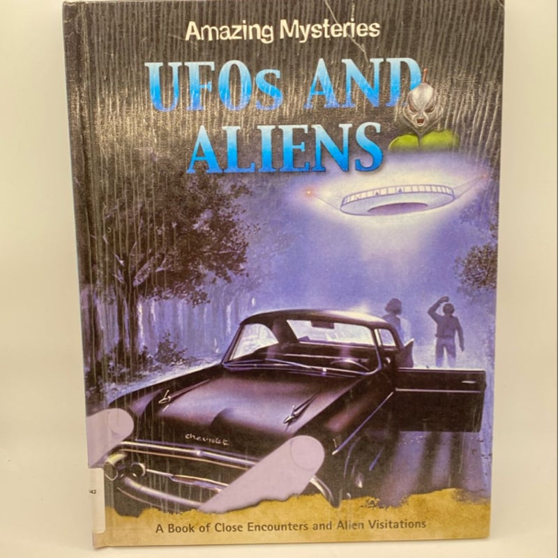 Amazing Mysteries UFO’s and Aliens