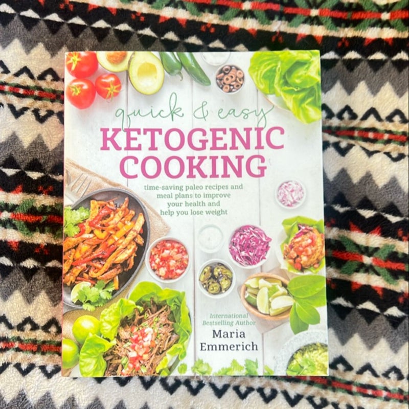 Quick and Easy Ketogenic Cooking