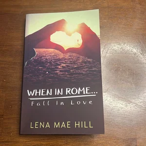 When in Rome... Fall in Love