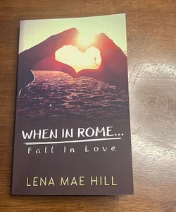 When in Rome... Fall in Love