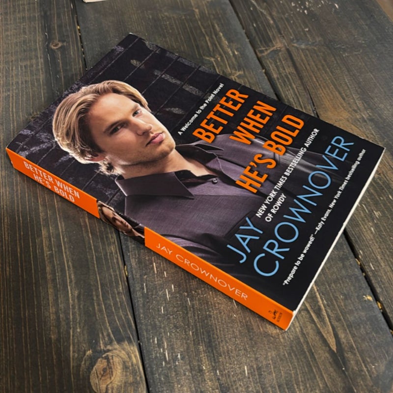 Better When He's Bold