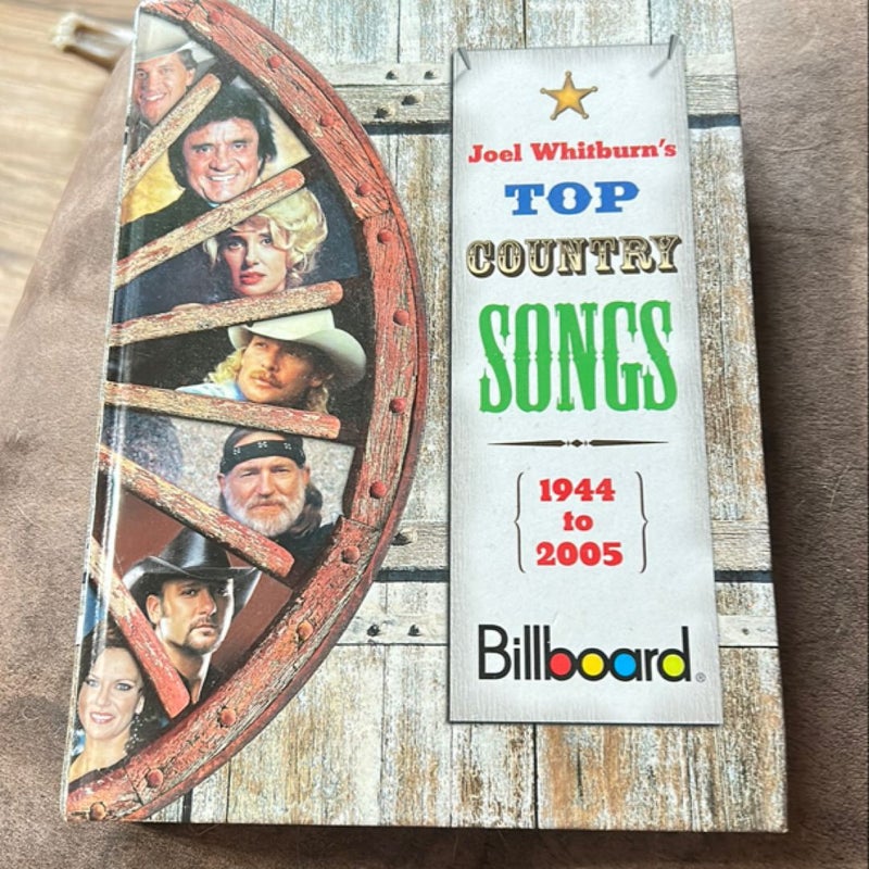 Billboard Presents Joel Whitburn's Top Country Songs 1944-2005