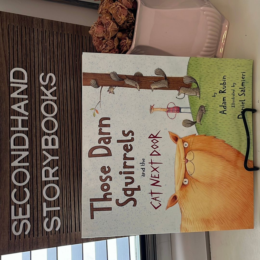 Those Darn Squirrels and the Cat Next Door