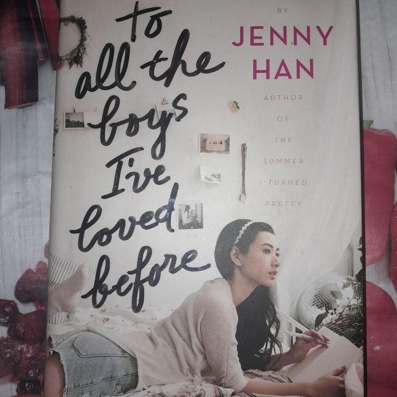 To All the Boys I've Loved Before