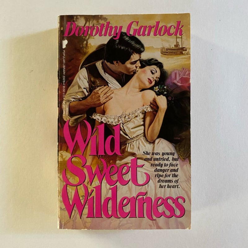 Wild Sweet Wilderness