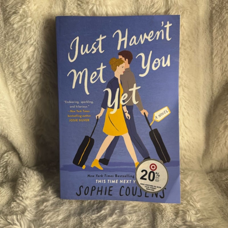 Just Haven't Met You Yet