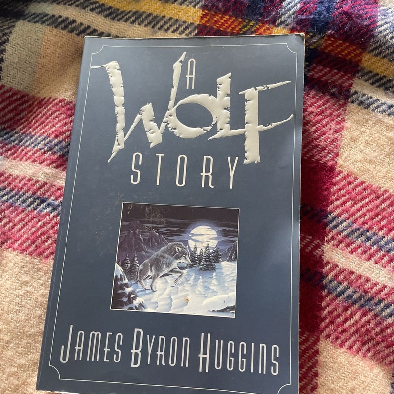 A Wolf Story