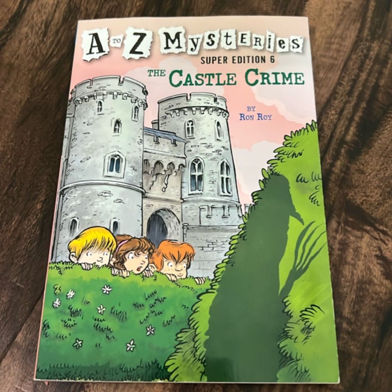 A to Z Mysteries Super Edition #6: the Castle Crime